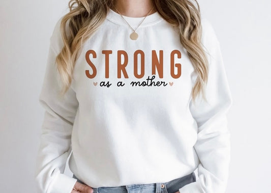 Strong as a mother