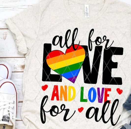 ALL FOR LOVE AND LOVE FOR ALL